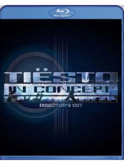 Tiesto - In Concert (Director's Cut)