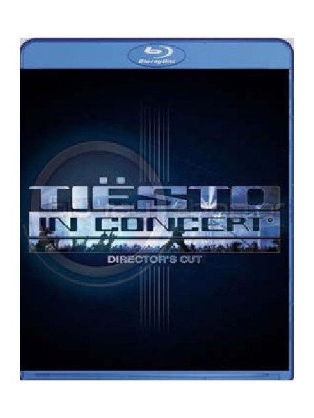 Tiesto - In Concert (Director's Cut)