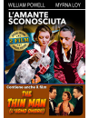 Amante Sconosciuta (L') / Thin Man (The)