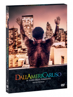 Dallamericaruso - Il Concerto Perduto