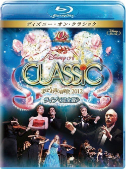 (Disney) - Disney On Classic A Magical Night 2012 Live [Edizione: Giappone]