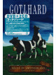 Gotthard - Made In Switzerland-Live In Zurich (2 Dvd) [Edizione: Giappone]