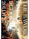 Bawdies, The - Live At Budokan 20111127 (2 Dvd) [Edizione: Giappone]
