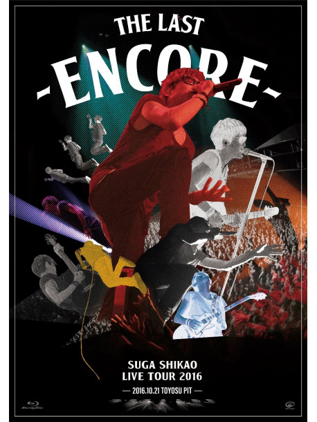 Suga Shikao - Live Tour 2016 [The Last] -Encore- [Edizione: Giappone]
