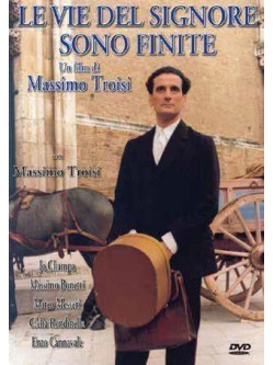 Vie Del Signore Sono Finite (Le)