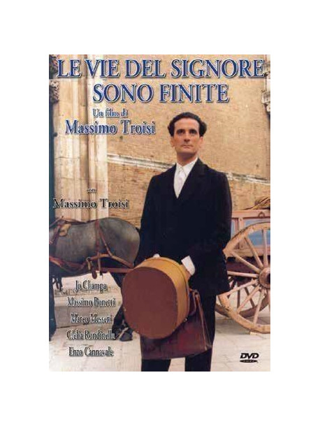 Vie Del Signore Sono Finite (Le)