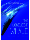 The Loneliest Whale - The Search For 52 [Edizione: Regno Unito]
