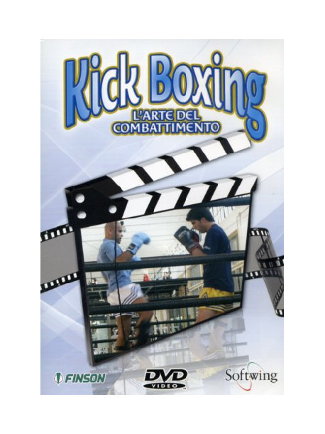 Kick Boxing - L'Arte Del Combattimento