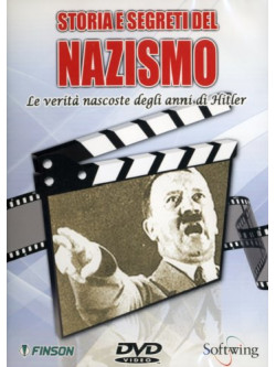 Storia E Segreti Del Nazismo