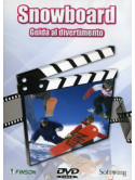 Snowboard - Guida Al Divertimento