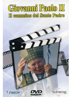 Giovanni Paolo II - Il Cammino Del Santo Padre