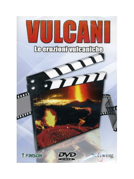 Vulcani - Le Eruzioni Vulcaniche