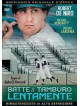 Batte Il Tamburo Lentamente