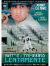 Batte Il Tamburo Lentamente