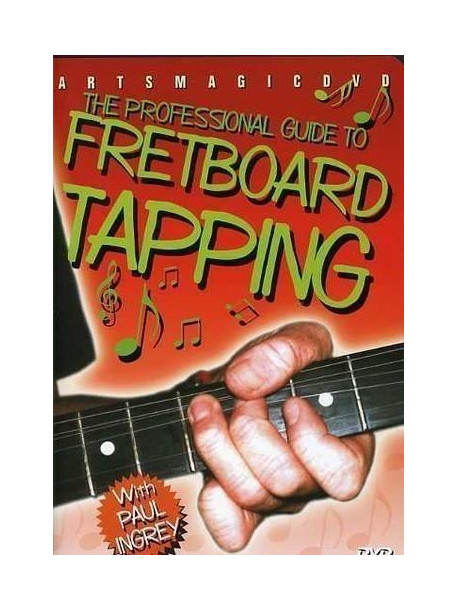 Professional Guide To Fret Board Tapping [Edizione: Stati Uniti]