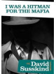 David Susskind Archive: I Was A Hitman For The Mafia [Edizione: Regno Unito]