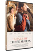 A Tale Of Three Sisters (VOSTF) [Edizione: Francia]