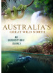 Australia'S Great Wild North [Edizione: Stati Uniti]