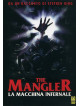 Mangler (The) - La Macchina Infernale