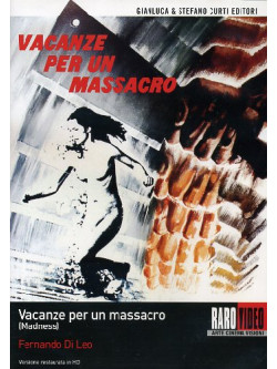 Vacanze Per Un Massacro - Madness