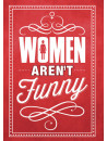 Women Aren't Funny [Edizione: Stati Uniti]