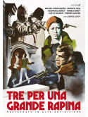 Tre Per Una Grande Rapina (Restaurato In Hd)