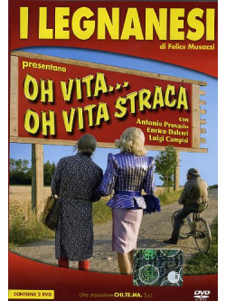 Legnanesi (I) - Oh Vita... Oh Vita Straca (2 Dvd)