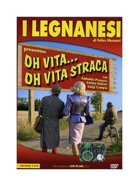 Legnanesi (I) - Oh Vita... Oh Vita Straca (2 Dvd)