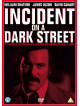 Incident On A Dark Street Dvd [Edizione: Regno Unito]
