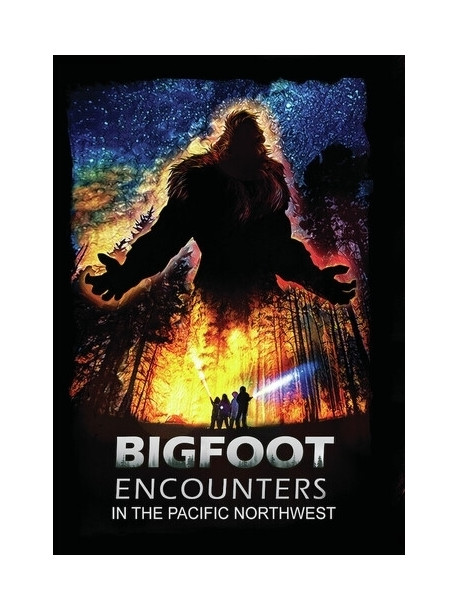 Bigfoot Encounters: In The Pacific Northwest [Edizione: Stati Uniti]