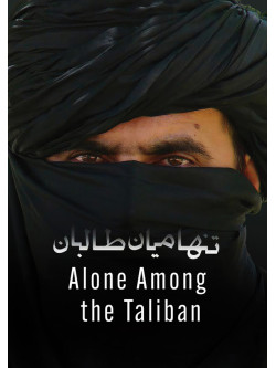 Alone Among The Taliban [Edizione: Stati Uniti]