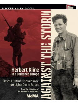 Against The Storm: Herbert Kline In A Darkened [Edizione: Stati Uniti]
