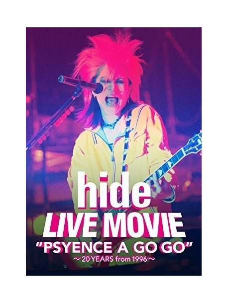 Hide - Live Movie'Psyence A Go Go' -20Years From 1996- [Edizione: Giappone]