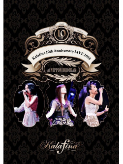Kalafina - Kalafina 10Th Anniversary Live 2018 At Nippon Budokan (2 Dvd) [Edizione: Giappone]