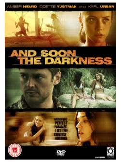 And Soon The Darkness  [Edizione: Regno Unito]