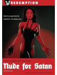 Nude For Satan [Edizione: Stati Uniti]