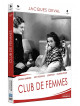 Club De Femmes [Edizione: Francia]