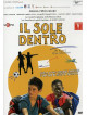 Sole Dentro (Il)