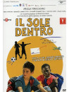 Sole Dentro (Il)