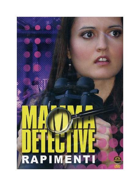 Mamma Detective - Rapimenti