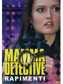 Mamma Detective - Rapimenti