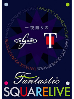 T-Square - Ichiya Kagiri No Fantastic Square Live (2 Dvd) [Edizione: Giappone]