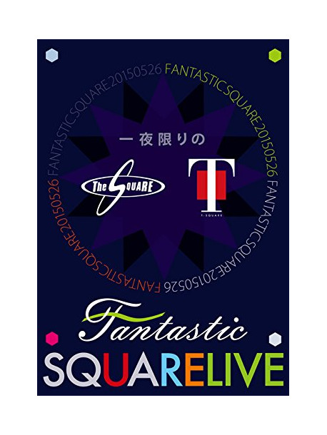 T-Square - Ichiya Kagiri No Fantastic Square Live (2 Dvd) [Edizione: Giappone]