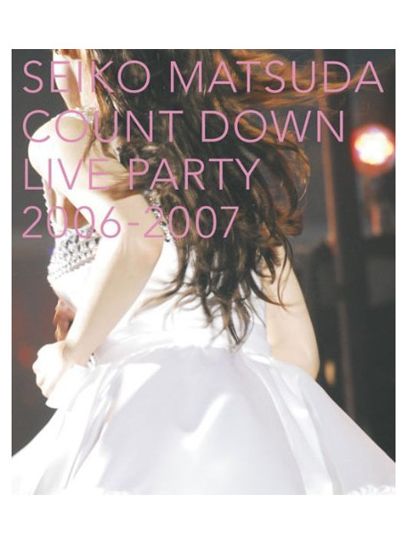 Matsuda, Seiko - Count Down Live Party2006-2007 [Edizione: Giappone]