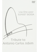 Ono, Lisa - 2007 Sunset Bossa -Tribute To Antoni [Edizione: Giappone]