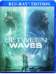 Between Waves [Edizione: Stati Uniti]