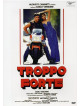 Troppo Forte