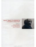Sulle Tracce Di Dossetti - Il Racconto Di Monteveglio