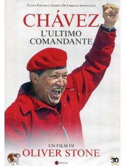Chavez - L'Ultimo Comandante