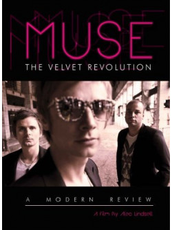 Muse - The Velvet Revolution - A Modern Review